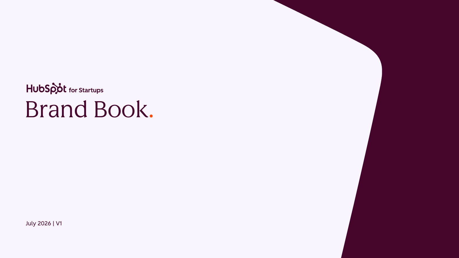 Narrowed HubSpot's brand system into a focused sub-brand for HubSpot for Startups, distinct enough to stand on its own, recognizable enough to stay in the family.